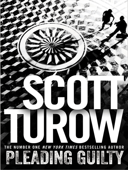 Title details for Pleading Guilty by Scott Turow - Available